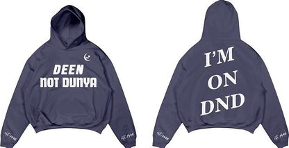 DEEN NOT DUNYA HOODIE